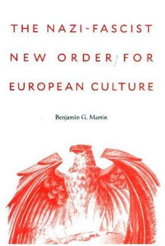 The Nazi-Fascist New Order for European Culture