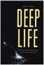 Deep Life