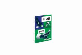 Fear & Love
