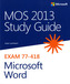 MOS 2013 Study Exam 77-418 Microsoft Word