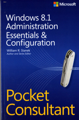 Windows 8.1 Administration: Essentials & Configuration