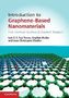Introduction to Graphene-Based Nanomaterials
