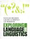 Exploring Language and Linguistics