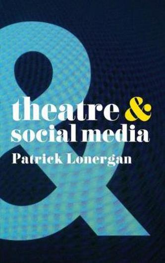Theatre & Social Media