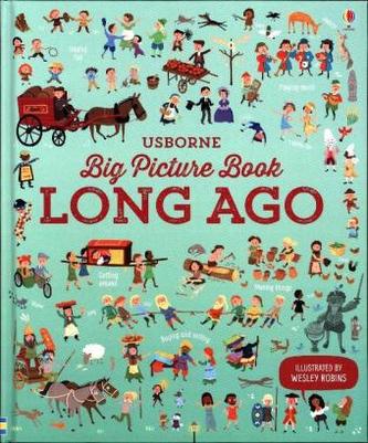Big Picture Book of Long Ago