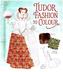 Tudor Fashion to Colour