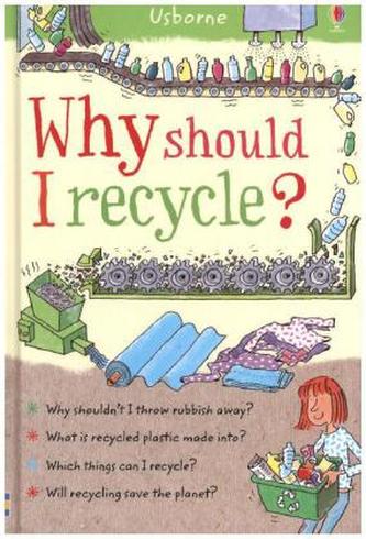 Why Should I Recycle?