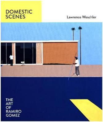Domestic Scenes: The Art of Ramiro Gomez