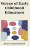 Voices of Early Childhood Educators
