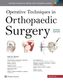 Operative Techniques in Orthopaedic Surgery, 4 Vols.