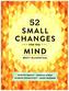 52 Small Changes for the Mind