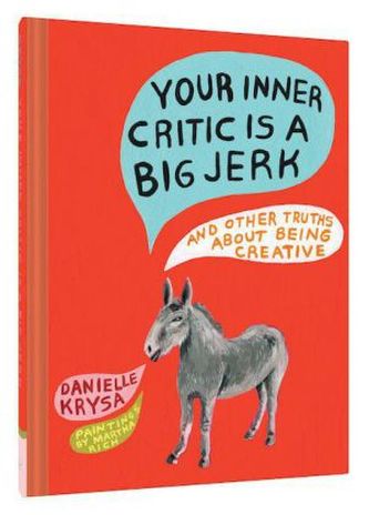 Your Inner Critic Is a Big Jerk