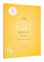 The Joy of Less Journal