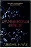 Dangerous Girls, English Edition