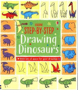 Usborne Step-by-Step Drawing Dinosaurs