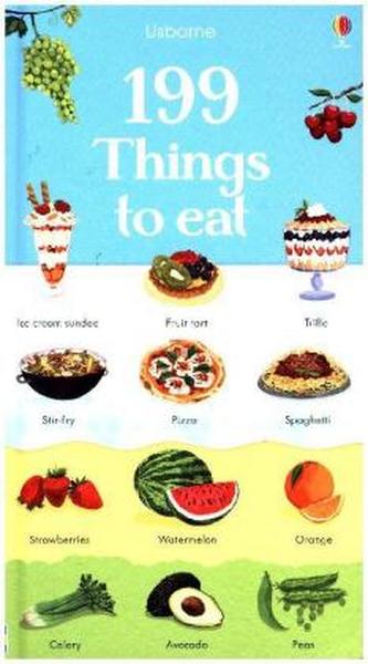 199 Things to Eat