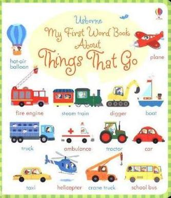 My First Word Book About Things that go