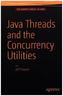 Java Threads and the Concurrency Utilities