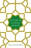 Letters to a Young Muslim