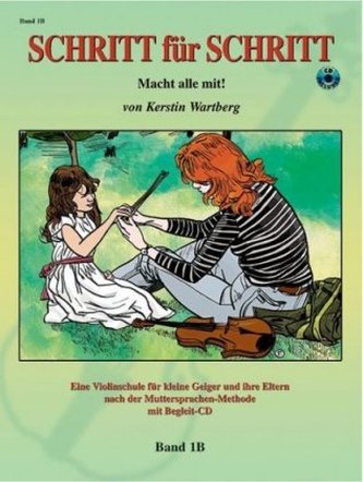 Schritt für Schritt. Macht alle mit!, für Violine, m. Audio-CD. Bd.1B