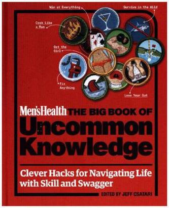 Men's Health: The Big Book of Uncommon Knowledge