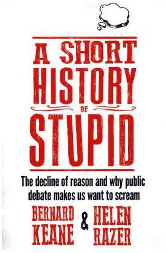 A Short History of Stupid