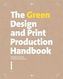 The Eco Print Production Handbook