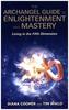 The Archangel Guide to Enlightenment and Mastery