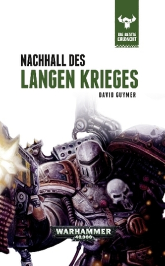 Warhammer 40.000 - Die Bestie erwacht - Nachhall des Langen Krieges