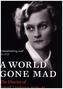 A World Gone Mad
