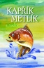 Kapřík Metlík a naděje