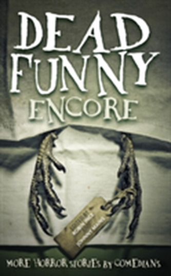 Dead Funny: Encore