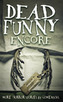 Dead Funny: Encore