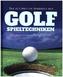 Das ultimative Handbuch der Golf Spieltechniken