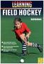 Learning Field Hockey