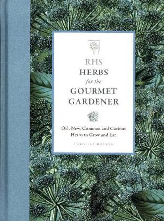 RHS Herbs for the Gourmet Gardener