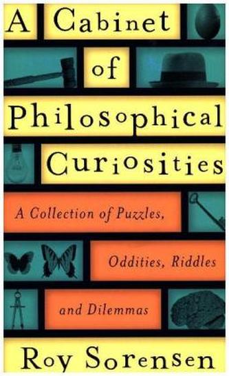 A Cabinet of Philosophical Curiosities