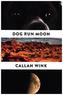 Dog Run Moon