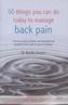50 Things You Can Do Today To Manage Back Pain