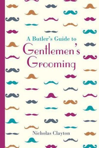 A Butler's Guide to Genlemen's Grooming