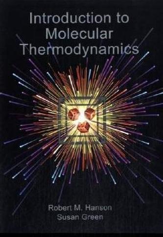 Introduction to Molecular Thermodynamics