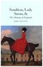 Sanditon, Lady Susan, & The History of England : The Juvenilia and Shorter Works of Jane Austen
