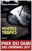 Mortels trafics