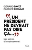 'Un président ne devrait pas dire ça ...'