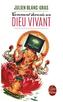 Comment devenir un dieu vivant