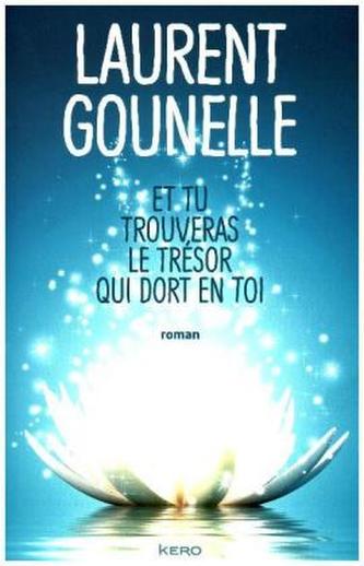 Et tu trouveras le trésor qui dort en toi