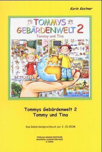 Tommys Gebärdenwelt. Tl.2