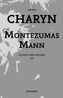 Montezumas Mann