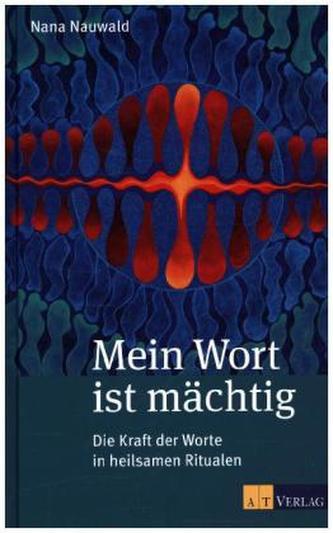 Mein Wort ist mächtig