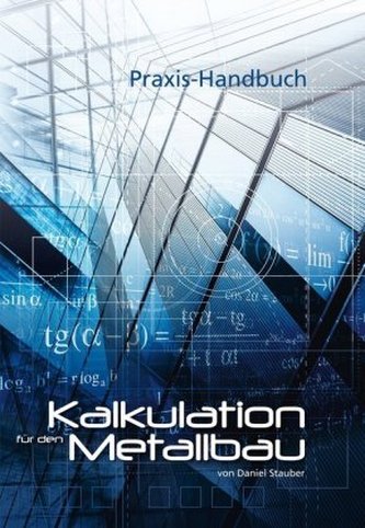 Kalkulation für den Metallbau, Ausgabe Schweiz